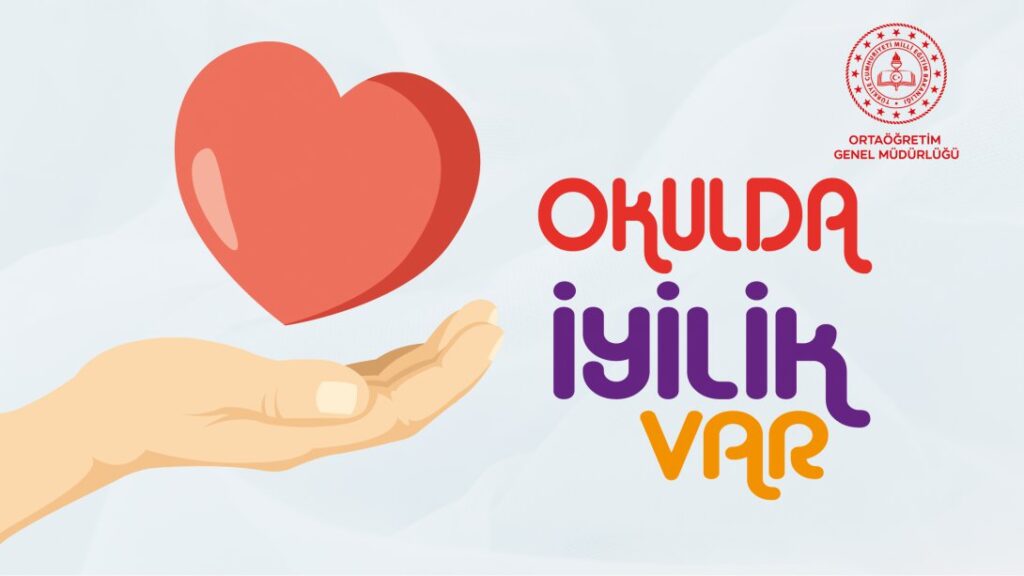 “Okulda İyilik Var” Faaliyet Uygulama Kılavuzu Yayımlandı