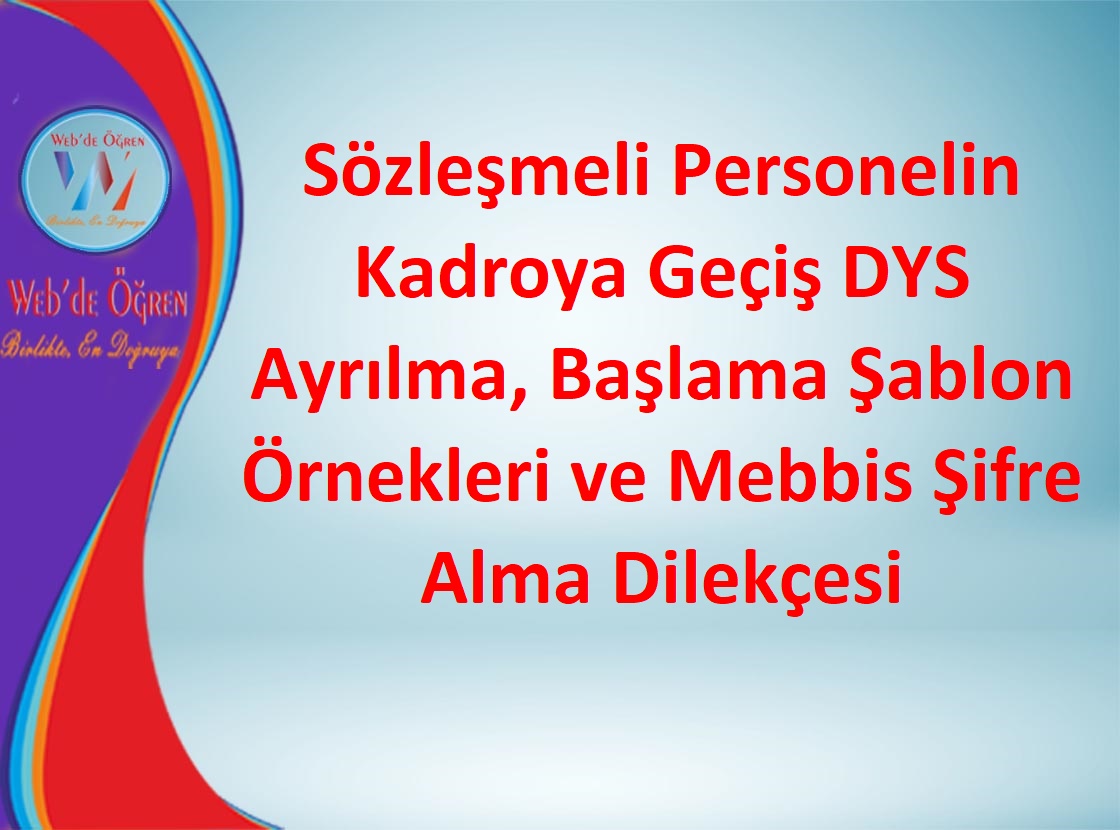 Sözleşmeli Personelin Kadroya Geçiş DYS Ayrılma, Başlama Şablon ...