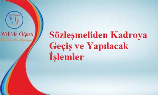 Sözleşmeliden Kadroya Geçiş ve Yapılacak İşlemler