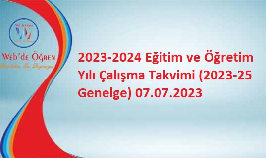 2023-2024 Eğitim ve Öğretim Yılı Çalışma Takvimi (2023-25 Genelge) 07.07.2023