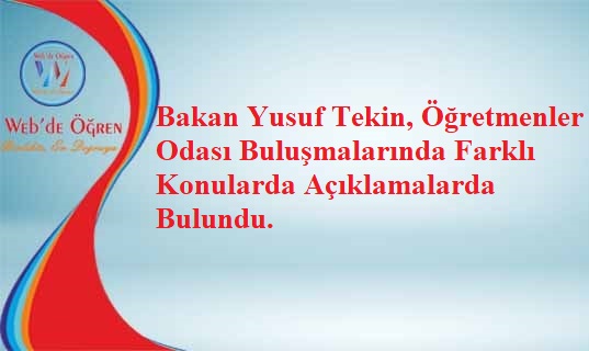 Bakan Yusuf Tekin, Öğretmenler Odası Buluşmalarında Farklı Konularda Açıklamalarda Bulundu.