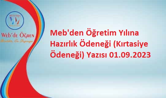 Meb’den Öğretim Yılına Hazırlık Ödeneği (Kırtasiye Ödeneği) Yazısı 01.09.2023