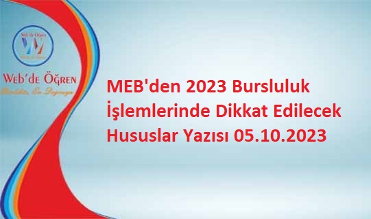 MEB’den 2023 Bursluluk İşlemlerinde Dikkat Edilecek Hususlar Yazısı 05.10.2023