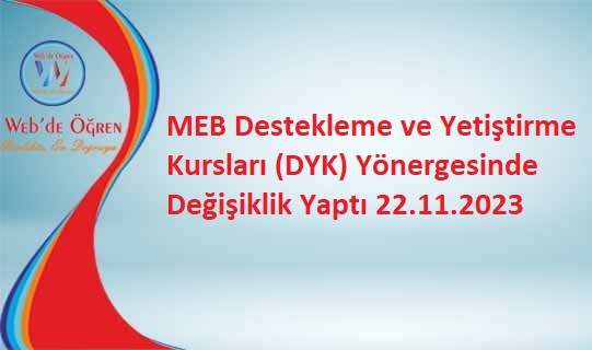 MEB Destekleme ve Yetiştirme Kursları (DYK) Yönergesinde Değişiklik Yaptı 22.11.2023