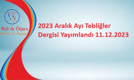 2023 Aralık Ayı Tebliğler Dergisi Yayımlandı 11.12.2023