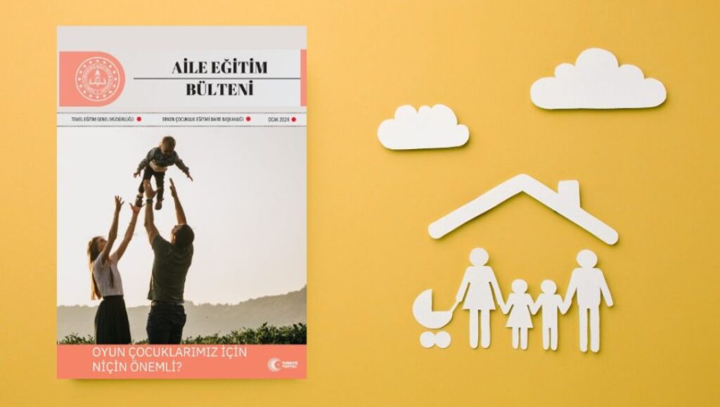 Erken Çocukluk Aylık Aile Eğitim Bülteni Yayımlandı