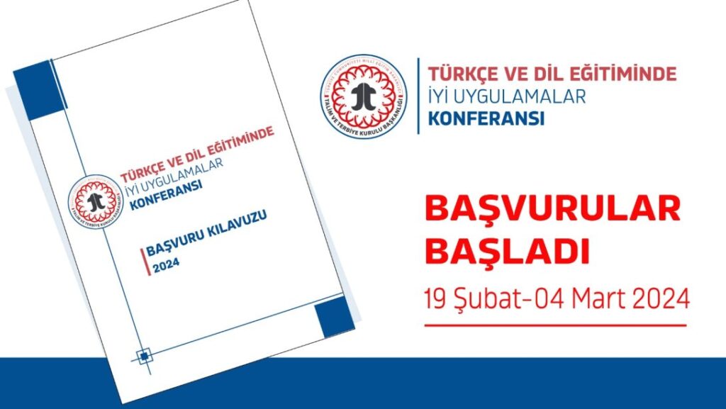 Türkçe Ve Dil Eğitiminde İyi Uygulamalar Konferansı Başvuruları Başladı