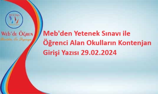 Meb’den Yetenek Sınavı ile Öğrenci Alan Okulların Kontenjan Girişi Yazısı 29.02.2024