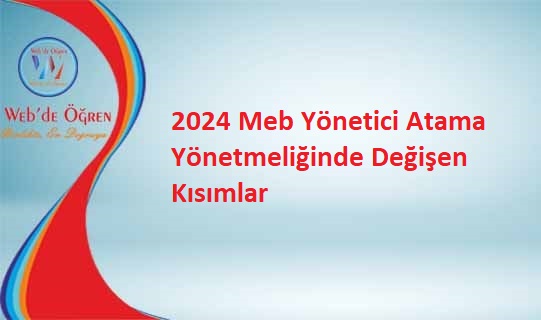 2024 Meb Yönetici Atama Yönetmeliğinde Değişen Kısımlar