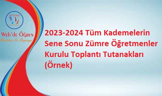 2023-2024 Tüm Kademelerin Sene Sonu Zümre Öğretmenler Kurulu Toplantı Tutanakları (Örnek)