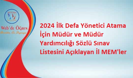 2024 İlk Defa Yönetici Atama İçin Müdür ve Müdür Yardımcılığı Sözlü Sınav Listesini Açıklayan İl MEM’ler