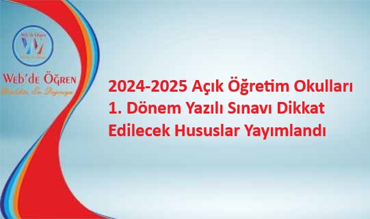 2024-2025 Açık Öğretim Okulları 1. Dönem Yazılı Sınavı Dikkat Edilecek Hususlar Yayımlandı