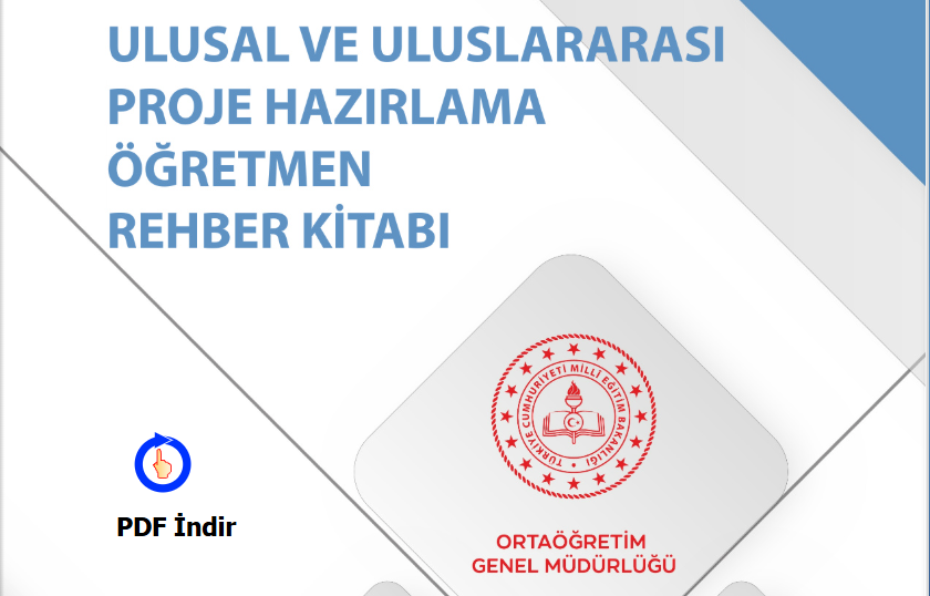 Ulusal Ve Uluslararası Proje Hazırlama Öğretmen Rehber Kitabı Yayınlandı