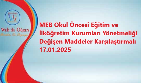 MEB Okul Öncesi Eğitim ve İlköğretim Kurumları Yönetmeliği Değişen Maddeler Karşılaştırmalı 17.01.2025