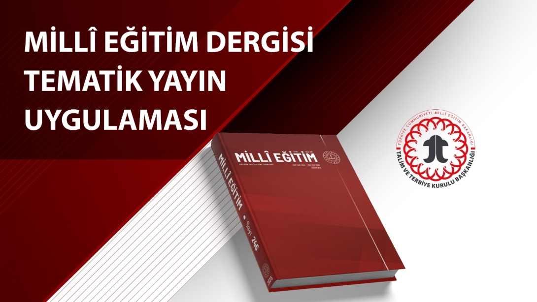 Millî Eğitim Dergisi Tematik Yayın Uygulaması