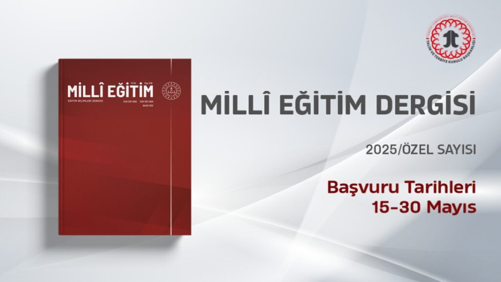 Millî Eğitim Dergisi 2025 Yılı Özel Sayı Çağrısı