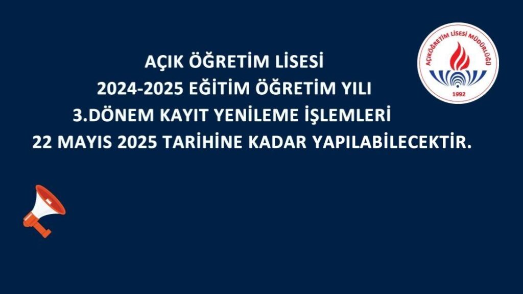 2024-2025 Açık Öğretim Lisesi 3. Dönem Kayıt Yenileme İşlemleri Yarın Sona Eriyor