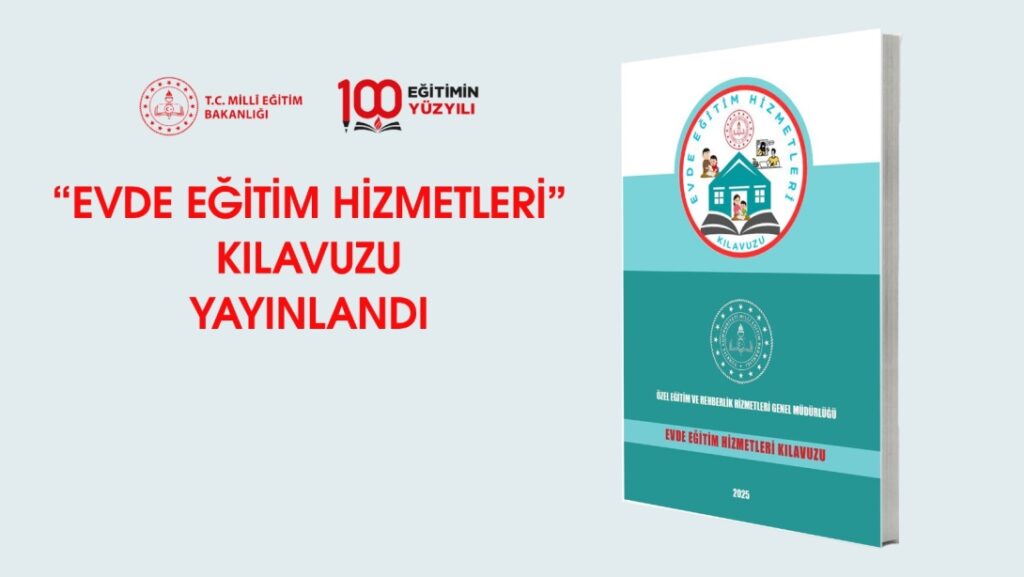 “Evde Eğitim Hizmetleri Kılavuzu” Hazırlandı