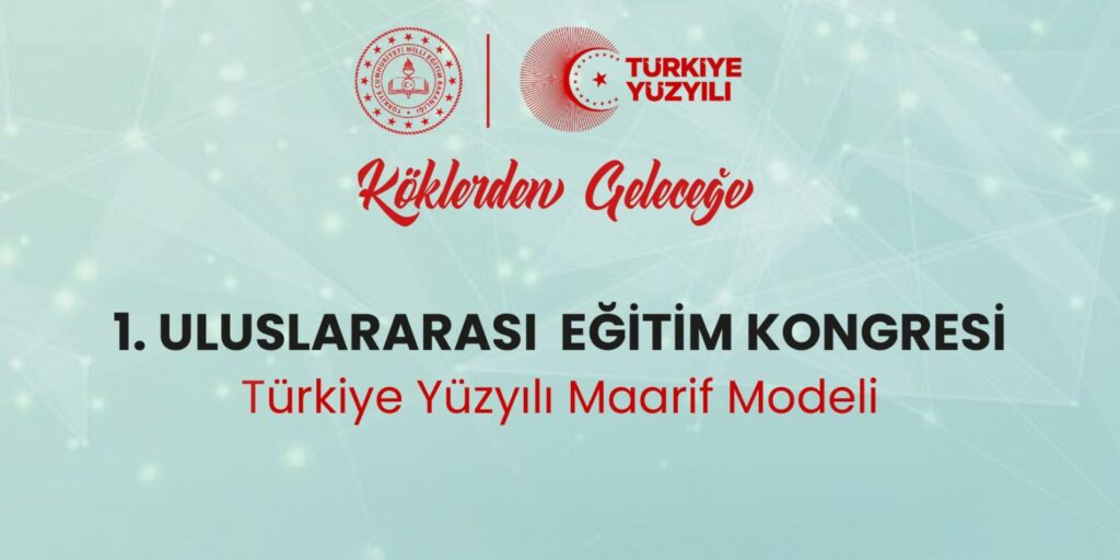 “I. Uluslararası Eğitim Kongresi” Programı Yayımlandı