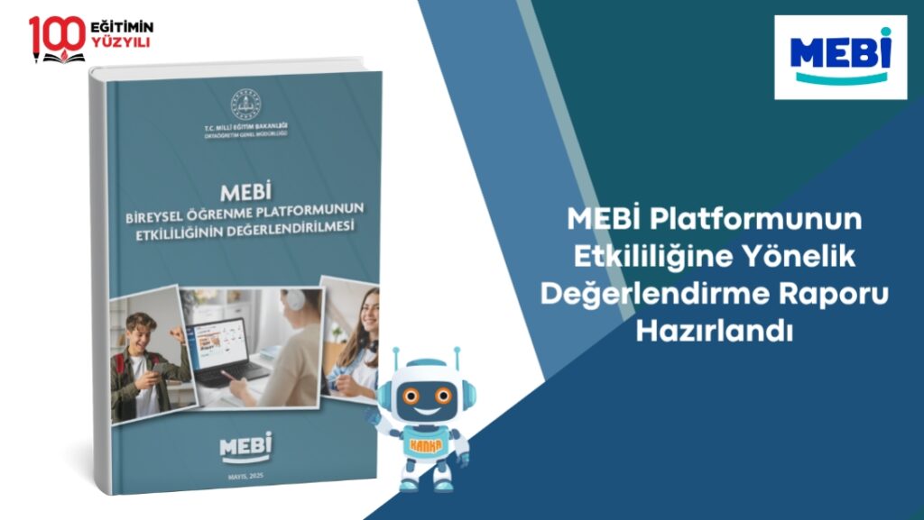 Mebi Platformunun Etkililiğine Yönelik Değerlendirme Raporu Hazırlandı