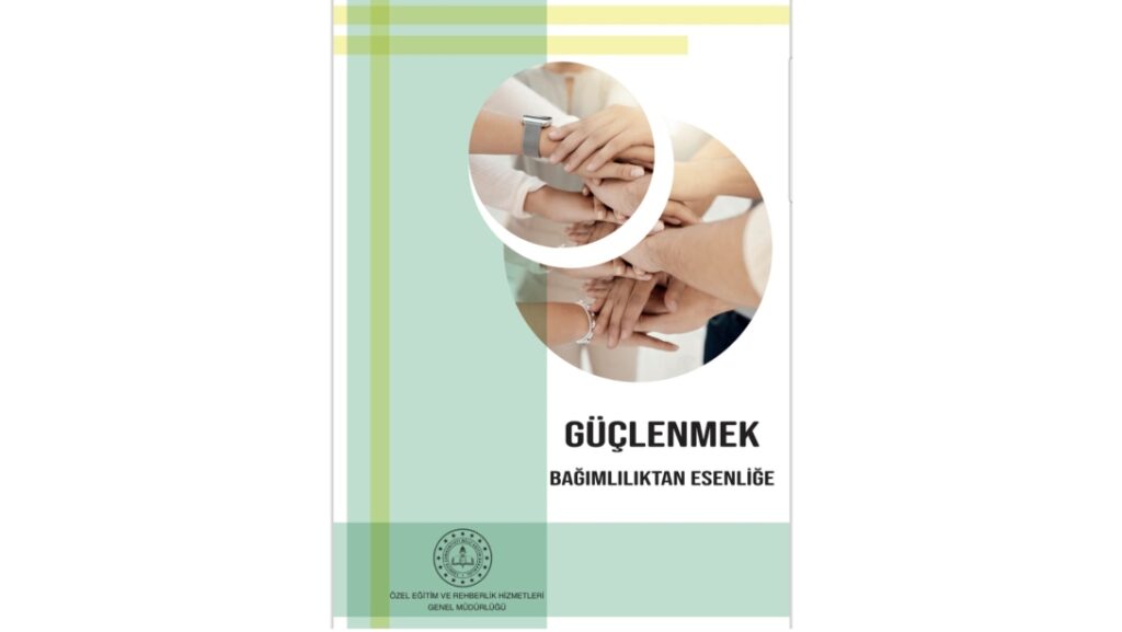 “Güçlenmek, Bağımlılıktan Esenliğe” Bülteni Yayımlandı