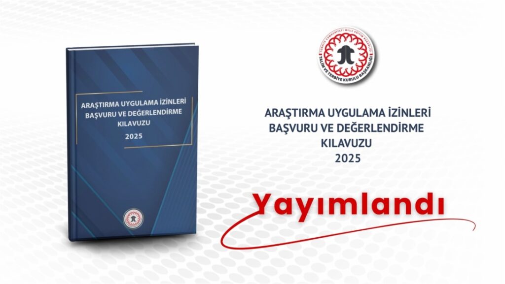 “Araştırma Uygulama İzinleri Başvuru ve Değerlendirme Kılavuzu” Yayımlandı
