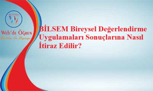 BİLSEM Bireysel Değerlendirme Uygulamaları Sonuçlarına Nasıl İtiraz Edilir?