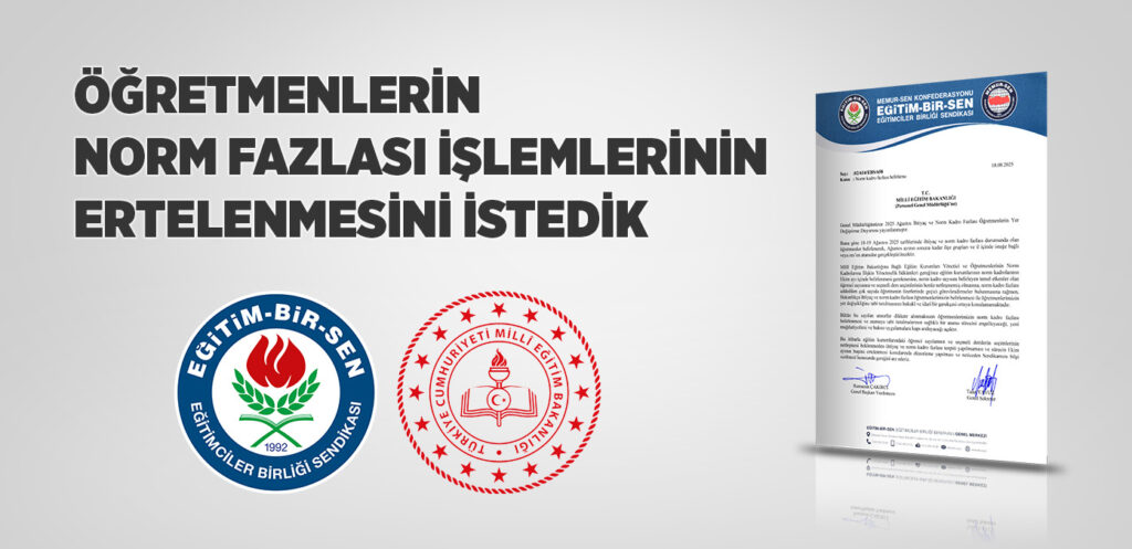 Öğretmenlerin Norm Fazlası İşlemlerinin Ertelenmesini İstedik