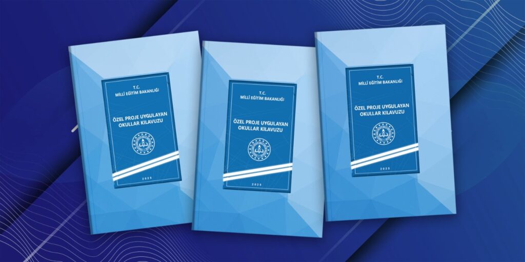 “Özel Proje Uygulayan Okullar Kılavuzu” Yayımlandı
